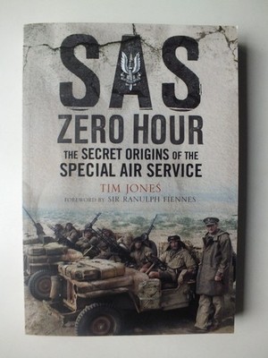 SAS Zero Hour: The Secret Origins of the Special Air Service