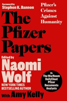 Pfizer Papers: Pfizer's Crimes Against Humanity
