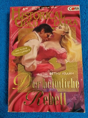Cora Historical Gold Extra - Der heimliche Rebell - Band 18 - Bettina Krahn