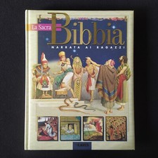 LA SACRA BIBBIA NARRATA AI RAGAZZI ANTICO TESTAMENTO - LARUS 2002