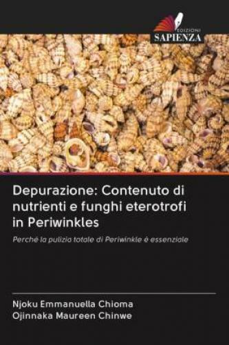 Thumbnail - Depurazione: Contenuto Di Nutrienti E Funghi Eterotrofi In Periwinkles