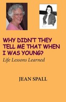 Why Didn't They Tell Me That When I Was Young? Jean Spall Taschenbuch Englisch