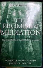 Promise of Mediation  Transformative Approach Conflict Revised by Robert Bush