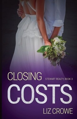 Liz Crowe Closing Costs (Paperback) Stewart Realty (UK IMPORT)