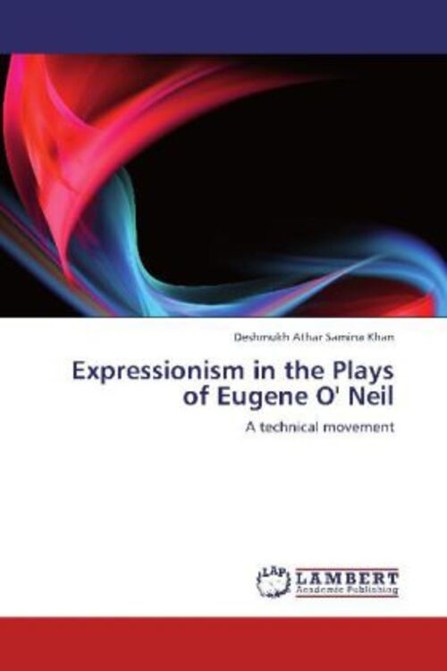 Thumbnail - Deshmukh Athar Samina Khan | Expressionism In The Plays Of Eugene O'