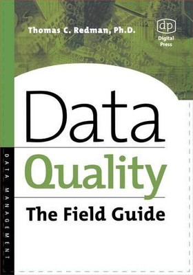 Data Quality: The Field Guide - Paperback NEW Redman, Thomas 2000-12-28
