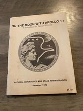 On The Moon With Apollo 17, Dec 22, 1972, National Aeronautics Guidebook