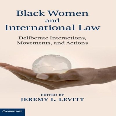 Black Women and International Law Cambridge University Press Hard