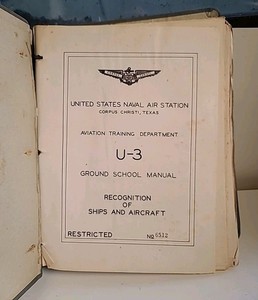 WWII US Navy U-3 Ground School Manual 1942 Aircraft & Ship Recognition + Charts