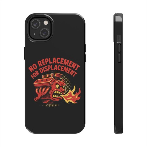 Car Enthusiast Phone Case, No Replacement For Displacement, V8 Engine, Tough - Picture 38 of 81
