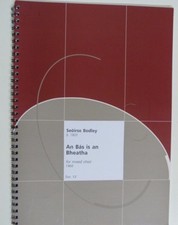 vocal score SEOIRSE BODLEY an bas is an bheatha , 1960