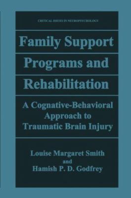 Family Support Programs and Rehabilitation : A Cognitive-Behavioral Approach ...
