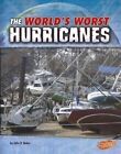 The World's Worst Hurricanes by John R Baker (Paperback / softback, 2016)