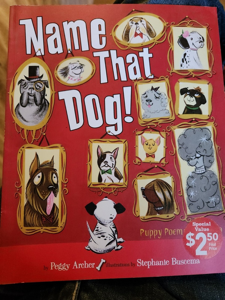 Name That Dog! by Peggy Archer
