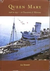 Queen Mary 1936-1947: In Peacetime and Wartime by Streater, Les