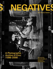 Negatives: A Photographic Archive of Emo (1996-2006) - Hardcover - VERY GOOD