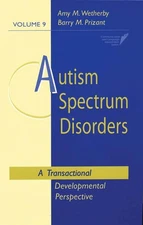 Autism Spectrum Disorders: A Transactional Developmental Perspective (Commun...
