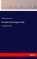 The Saint Of The Dragon's Dale William Stearns Davis