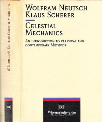 Ceelstial Mechanics. An Introduction to Classical and Contemporary Methods. Text