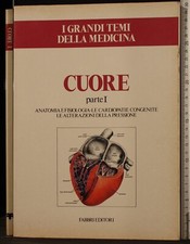 I GRANDI TEMI DELLA MEDICINA. CUORE. PARTE I. AA.VV. FABBRI.
