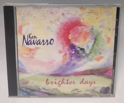 Brighter Days by Ken Navarro (CD, 2003) B479