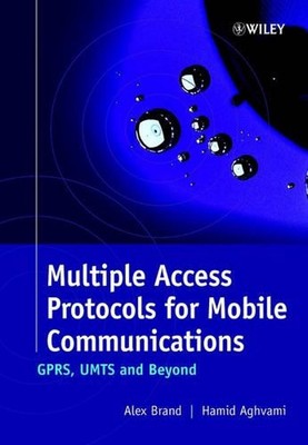 Mehrere Zugriffsprotokolle für die mobile Kommunikation: GPRS, UMTS und darüber hinaus von Al