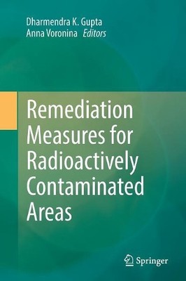 Remediation Measures for Radioactively Contaminated Areas - 9783030103705
