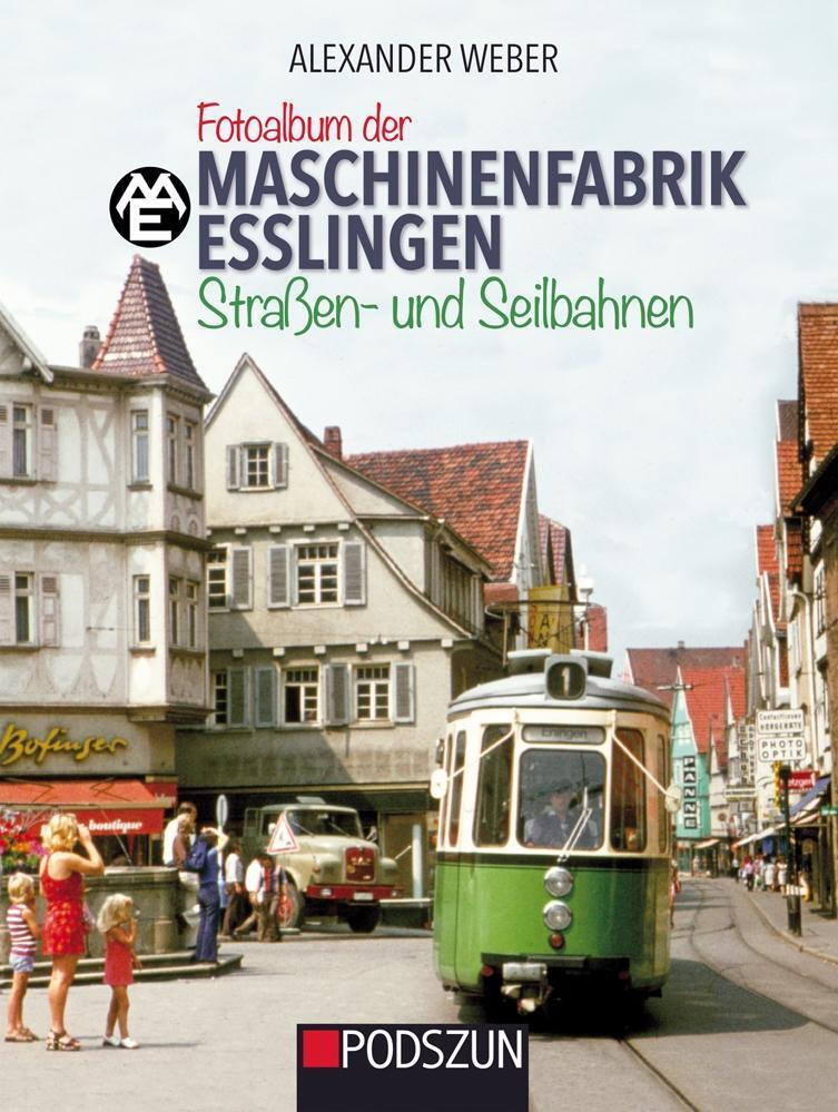 Thumbnail - Maschinenfabrik Esslingen: Straßen Und Seilbahnen | Buch |