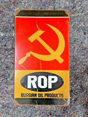 RUSSIAN OIL PRODUCTS ROP HAMMER AND SICKLE 14 X 8 VINTAGE STYLE METAL SIGN