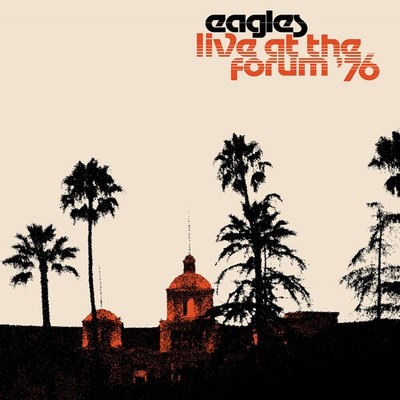 The Eagles - Live At The Forum 76 [New Vinyl LP] 180 Gram