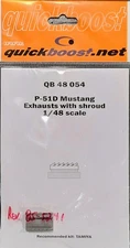 Quickboost 1/48 P-51D Mustang Exhausts with Shroud QB48054