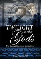Twilight For The Gods The Art And History Of Film Editing Jack Tucker Buch 2018