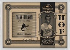 2005 Donruss Timeless Treasures Hall of Fame Gold 10/25 Frank Robinson HOF 0j4n