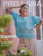 Pro Lana  NEW SUMMER LOOK - neue Strick- und Häkeltrends aus Baumwolle  #8030