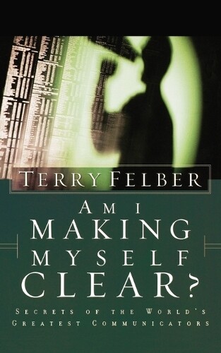 Thumbnail - Terry Felber Am I Making Myself Clear? (taschenbuch)