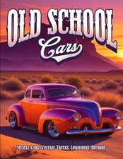 Libro para colorear coches antiguos de la escuela: libro de coches - coches musculosos...