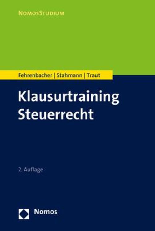Thumbnail - Klausurtraining Steuerrecht | Oliver Fehrenbacher (u. A.) |