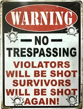 FREE SHIPPING! 12x16 TIN SIGN. Buy or make OFFER B4 it’s SOLD! No trespassing.