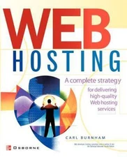 Web Hosting : A Beginner's Guide by Carl H. Burnham (2001, Paperback)