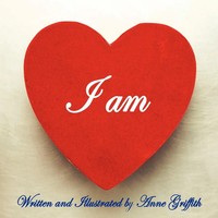 Anne Griffith | I Am | Taschenbuch | Englisch (2010) | Kartoniert / Broschiert