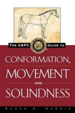 The USPC Guide to Conformation, Movement and Soundness (Howell Equestrian - GOOD