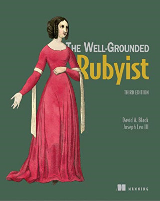 The Well-Grounded Rubyist - Black, David