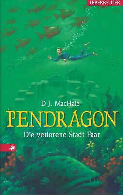 Pendragon - Die verloren Stadt Faar - D. J. MacHale - Ueberreuter Verlag