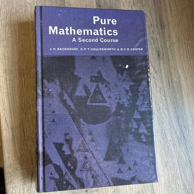 Pure Mathematics A Second Course - Backhouse Houldsworth Cooper Hardback