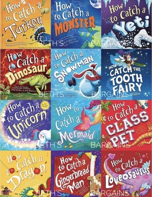 How to Catch A 12 Book Set: Dinosaur, Snowman, Toothfairy, Unicorn, Mermaid,...