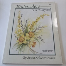 TITLE: WATERCOLORS FOR EVERYONE By Susan Scheewe Brown Excellent Condition