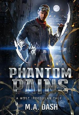 Phantom Pains By Metri A Dash - New Copy - 9781737369202