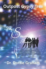 Outpost Gypsy Tree: The South Porta..., Graham, Dr. Dot