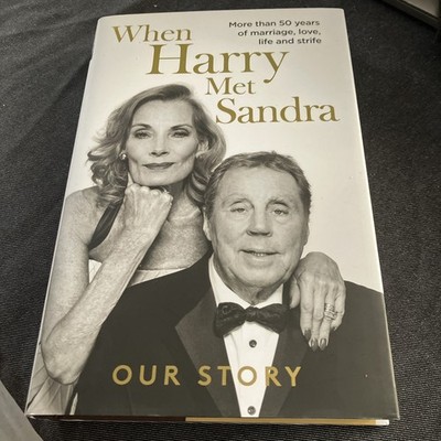 When Harry Met Sandra Our Story Hardback Signed Copy