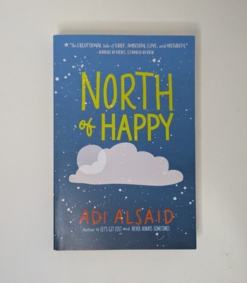 Adi Alsaid, North of Happy, Paperback, 2019